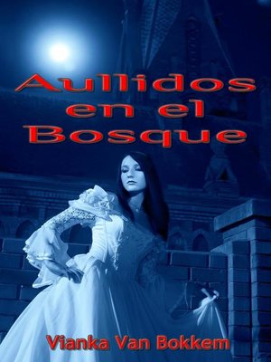 cover image of Aullidos en el Bosque